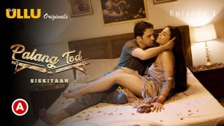 Palang Tod Siskiyaan 2022 Ullu Hindi Porn Web Series Ep 1
